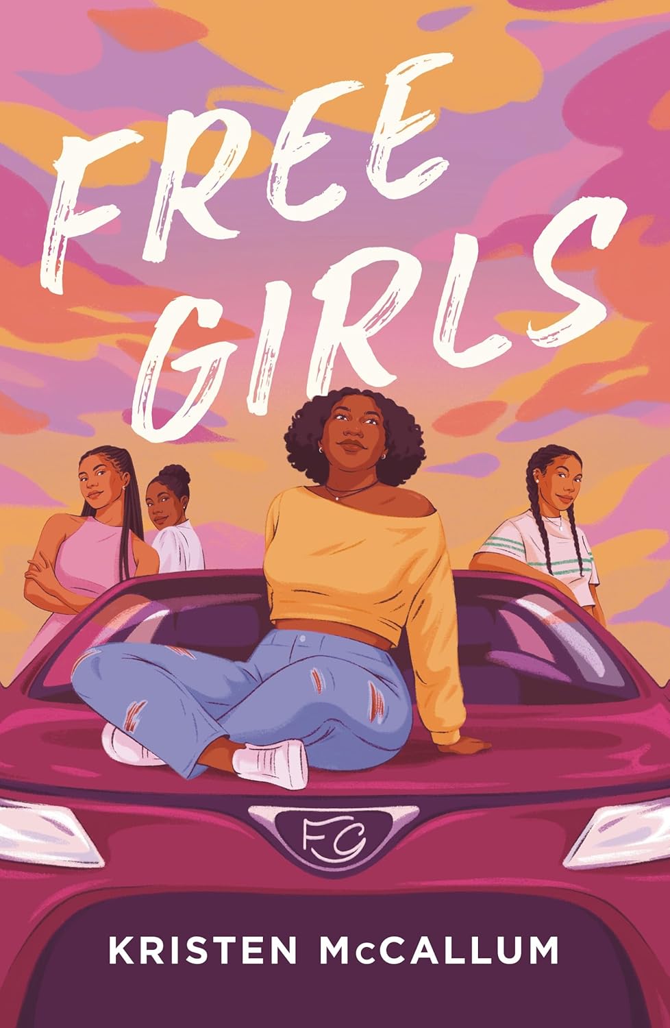 Free girls / Kristen McCallum.